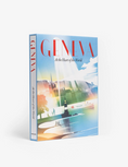 Load image into Gallery viewer, Geneva: At the Heart of the World