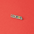 Load image into Gallery viewer, Believe enamel pin