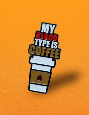 SKY PINZ My Blood type is Coffee Pin