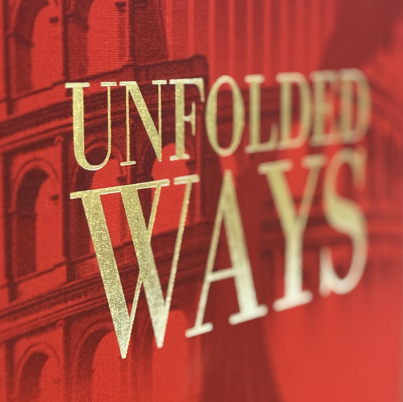 UNFOLDED WAYS