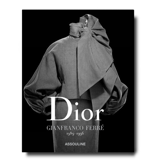 ASSOULINE Dior by Gianfranco Ferre 1989 - 1996